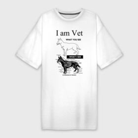 Платье-футболка хлопок с принтом I Am Vet в Тюмени,  |  | Тематика изображения на принте: ветеринар | ветеринарный врач | кошки | скелет | собаки