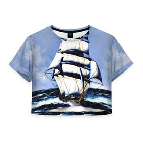 Женская футболка 3D укороченная с принтом Парусник в Тюмени, 100% полиэстер | круглая горловина, длина футболки до линии талии, рукава с отворотами | blue | волны | корабль | море | океан