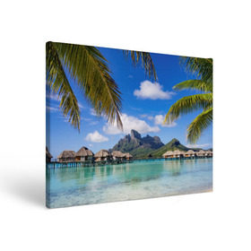 Холст прямоугольный с принтом Бора-Бора в Тюмени, 100% ПВХ |  | архипелаг | блаженство | бора бора | бунгало | жемчужина тихого океана | загар | каникулы | море | океан | остров | отдых | отпуск | пальмы | песок | пляж | рай | сказка | солнце | таити | туризм