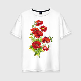 Женская футболка хлопок Oversize с принтом Маки в Тюмени, 100% хлопок | свободный крой, круглый ворот, спущенный рукав, длина до линии бедер
 | embroidery | flowers | poppies | red | wild | вышивка | красные | маки | полевые | цветы