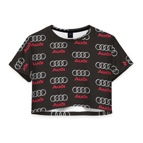 Женская футболка 3D укороченная с принтом Audi в Тюмени, 100% полиэстер | круглая горловина, длина футболки до линии талии, рукава с отворотами | ауди