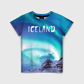Детская футболка 3D с принтом Исландия. Полярное сияние. в Тюмени, 100% гипоаллергенный полиэфир | прямой крой, круглый вырез горловины, длина до линии бедер, чуть спущенное плечо, ткань немного тянется | исландия