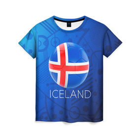 Женская футболка 3D с принтом Исландия в Тюмени, 100% полиэфир ( синтетическое хлопкоподобное полотно) | прямой крой, круглый вырез горловины, длина до линии бедер | euro 2016
