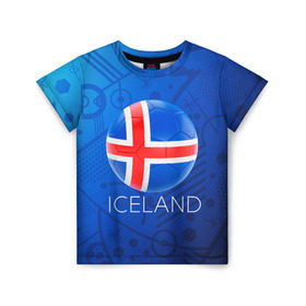 Детская футболка 3D с принтом Исландия в Тюмени, 100% гипоаллергенный полиэфир | прямой крой, круглый вырез горловины, длина до линии бедер, чуть спущенное плечо, ткань немного тянется | Тематика изображения на принте: euro 2016