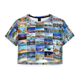Женская футболка 3D укороченная с принтом Страны мира (9х9) в Тюмени, 100% полиэстер | круглая горловина, длина футболки до линии талии, рукава с отворотами | азия | берлин | вегас | венеция | воспоминания | города | достопримечательности | европа | египет | калифорния | каникулы | лондон | милан | москва | ностальгия | нью йорк | отдых | отпуск | память