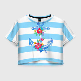 Женская футболка 3D укороченная с принтом Якорь в Тюмени, 100% полиэстер | круглая горловина, длина футболки до линии талии, рукава с отворотами | белый | верёвка | вода | корабль | красный | море | песок | пляж | синий | цвет | цветы | якорь