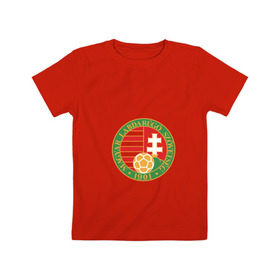 Детская футболка хлопок с принтом Сборная Венгрия в Тюмени, 100% хлопок | круглый вырез горловины, полуприлегающий силуэт, длина до линии бедер | 