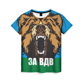 Женская футболка 3D с принтом ВДВ в Тюмени, 100% полиэфир ( синтетическое хлопкоподобное полотно) | прямой крой, круглый вырез горловины, длина до линии бедер | airborne troops | animal | bear | flag | head | teeth | tusks | walrus | вдв | голова | животное | клыки | медведь | оскал | флаг
