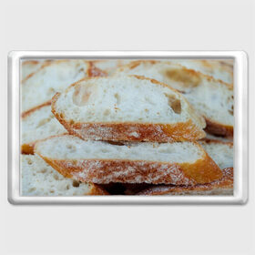 Магнит 45*70 с принтом Хлеб в Тюмени, Пластик | Размер: 78*52 мм; Размер печати: 70*45 | Тематика изображения на принте: батон | булка | булочка | выпечка | еда | кулинария | кусочек | мука | хлеб