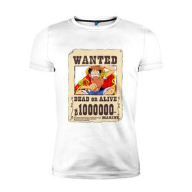 Мужская футболка премиум с принтом Wanted Luffy в Тюмени, 92% хлопок, 8% лайкра | приталенный силуэт, круглый вырез ворота, длина до линии бедра, короткий рукав | ван пис | луффи | разыскивается