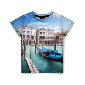 Детская футболка 3D с принтом Италия (Венеция) в Тюмени, 100% гипоаллергенный полиэфир | прямой крой, круглый вырез горловины, длина до линии бедер, чуть спущенное плечо, ткань немного тянется | europe | italy | venice | венеция | вода | европа | ес | италия | каникулы | лодки | отдых | отпуск | солнце | туризм