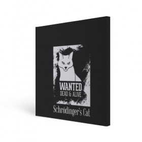 Холст квадратный с принтом Wanted Cat в Тюмени, 100% ПВХ |  | белое | котик | кошка | надписи | новинки | прикольные | рисунок | черное