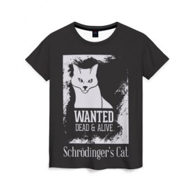 Женская футболка 3D с принтом Wanted Cat в Тюмени, 100% полиэфир ( синтетическое хлопкоподобное полотно) | прямой крой, круглый вырез горловины, длина до линии бедер | Тематика изображения на принте: белое | котик | кошка | надписи | новинки | прикольные | рисунок | черное