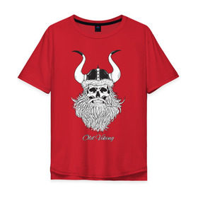 Мужская футболка хлопок Oversize с принтом Old Viking в Тюмени, 100% хлопок | свободный крой, круглый ворот, “спинка” длиннее передней части | Тематика изображения на принте: борода | варяги | викинг | готика | северяне | старый | череп