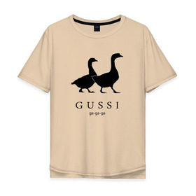Мужская футболка хлопок Oversize с принтом GUSSI в Тюмени, 100% хлопок | свободный крой, круглый ворот, “спинка” длиннее передней части | gucci | gussi | антибренд | бренд | гуси | гучи | пародии