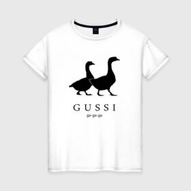 Женская футболка хлопок с принтом GUSSI в Тюмени, 100% хлопок | прямой крой, круглый вырез горловины, длина до линии бедер, слегка спущенное плечо | gucci | gussi | антибренд | бренд | гуси | гучи | пародии