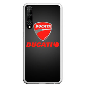 Чехол для Honor P30 с принтом Ducati 3 в Тюмени, Силикон | Область печати: задняя сторона чехла, без боковых панелей | ducati | moto | дукати | мото | мотоцикл | мотоциклы