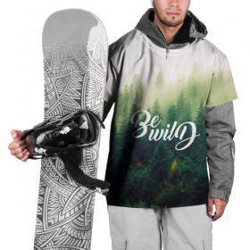 Накидка на куртку 3D с принтом Be wild в Тюмени, 100% полиэстер |  | Тематика изображения на принте: горы | лес | небо | приключения | путешествие | река | свобода | сосны | тайга | туризм | экстрим