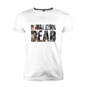 Мужская футболка премиум с принтом Ходячие мертвецы: Эпик. в Тюмени, 92% хлопок, 8% лайкра | приталенный силуэт, круглый вырез ворота, длина до линии бедра, короткий рукав | 