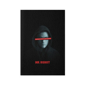 Обложка для паспорта матовая кожа с принтом Mr Robot в Тюмени, натуральная матовая кожа | размер 19,3 х 13,7 см; прозрачные пластиковые крепления | fsociety | mr robot | анонимус | мистер робот