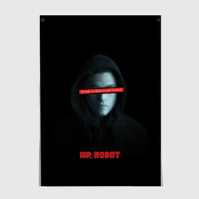 Постер с принтом Mr Robot в Тюмени, 100% бумага
 | бумага, плотность 150 мг. Матовая, но за счет высокого коэффициента гладкости имеет небольшой блеск и дает на свету блики, но в отличии от глянцевой бумаги не покрыта лаком | fsociety | mr robot | анонимус | мистер робот