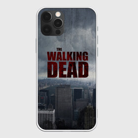 Чехол для iPhone 12 Pro Max с принтом The Walking Dead в Тюмени, Силикон |  | the walking dead | америка | апокалипсис | глен | дерил | зомби | карл | кровь | рик | сша | ходячие мертвецы