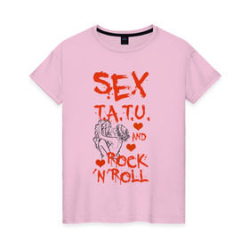 Женская футболка хлопок с принтом секс, тату tatu, рок-н-ролл в Тюмени, 100% хлопок | прямой крой, круглый вырез горловины, длина до линии бедер, слегка спущенное плечо | rock n roll | rocknroll | t.a.t.u | tatu | рок н ролл | тату