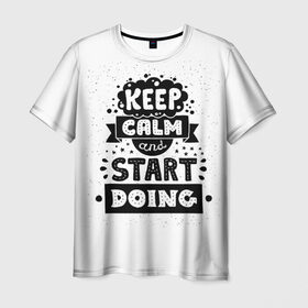 Мужская футболка 3D с принтом Мотивация в Тюмени, 100% полиэфир | прямой крой, круглый вырез горловины, длина до линии бедер | hipster | keep calm | nature | space | swag | космос | природа | свэг | текстура | хипстер