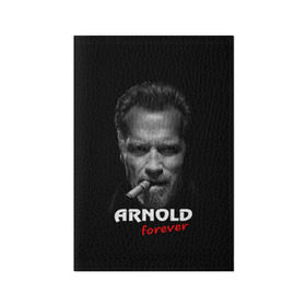 Обложка для паспорта матовая кожа с принтом Arnold forever в Тюмени, натуральная матовая кожа | размер 19,3 х 13,7 см; прозрачные пластиковые крепления | актёр | арнольд шварценеггер | боевик | звезда | киногерой | супергерой | терминатор