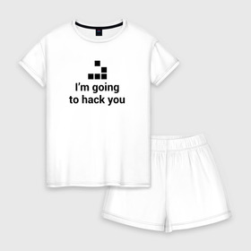 Женская пижама с шортиками хлопок с принтом Im going to hack you в Тюмени, 100% хлопок | футболка прямого кроя, шорты свободные с широкой мягкой резинкой | coder | hacker | it | programmer | хакер