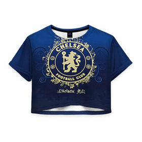 Женская футболка 3D укороченная с принтом Chelsea в Тюмени, 100% полиэстер | круглая горловина, длина футболки до линии талии, рукава с отворотами | chelsea | football. | английская премьер лига | апл | футбол | челси