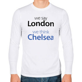 Мужской лонгслив хлопок с принтом We say London we thihk Chelsea в Тюмени, 100% хлопок |  | Тематика изображения на принте: челси