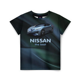 Детская футболка 3D с принтом Nissan the best в Тюмени, 100% гипоаллергенный полиэфир | прямой крой, круглый вырез горловины, длина до линии бедер, чуть спущенное плечо, ткань немного тянется | nissan | авто | автомобиль | водитель | машина | ниссан | тачка