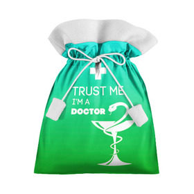Подарочный 3D мешок с принтом Trust me, i`m a doctor в Тюмени, 100% полиэстер | Размер: 29*39 см | врач | врачи | доктор | профессии | профессия | работа | хирург