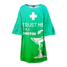 Детское платье 3D с принтом Trust me, i`m a doctor в Тюмени, 100% полиэстер | прямой силуэт, чуть расширенный к низу. Круглая горловина, на рукавах — воланы | врач | врачи | доктор | профессии | профессия | работа | хирург