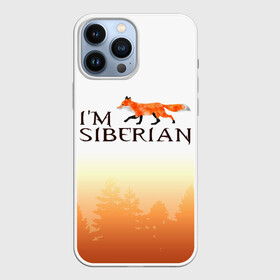 Чехол для iPhone 13 Pro Max с принтом Я из Сибири в Тюмени,  |  | siberia | лес | лиса | приключения | россия | сибирь | тайга | туризм | холод | экстрим