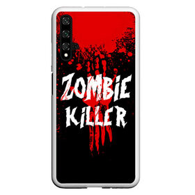 Чехол для Honor 20 с принтом Zombie Killer в Тюмени, Силикон | Область печати: задняя сторона чехла, без боковых панелей | blood | dark | killer | monster | zombie | зомби | кровь | монстр | нечисть