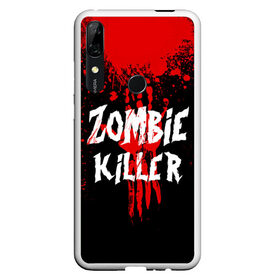 Чехол для Honor P Smart Z с принтом Zombie Killer в Тюмени, Силикон | Область печати: задняя сторона чехла, без боковых панелей | Тематика изображения на принте: blood | dark | killer | monster | zombie | зомби | кровь | монстр | нечисть