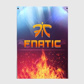 Постер с принтом Fnatic Team в Тюмени, 100% бумага
 | бумага, плотность 150 мг. Матовая, но за счет высокого коэффициента гладкости имеет небольшой блеск и дает на свету блики, но в отличии от глянцевой бумаги не покрыта лаком | best team | fnatic | team