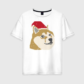Женская футболка хлопок Oversize с принтом Doge новогодний в Тюмени, 100% хлопок | свободный крой, круглый ворот, спущенный рукав, длина до линии бедер
 | doge | doge новогодний | интернет приколы | новый год | подарок на новый год
