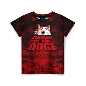 Детская футболка 3D с принтом Dawn of the Doge в Тюмени, 100% гипоаллергенный полиэфир | прямой крой, круглый вырез горловины, длина до линии бедер, чуть спущенное плечо, ткань немного тянется | Тематика изображения на принте: dog | doge | walking dead | zombie | додж | зомби | мем | собака | ходячие мертвецы