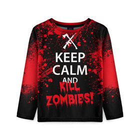 Детский лонгслив 3D с принтом Keep Calm & Kill Zombies в Тюмени, 100% полиэстер | длинные рукава, круглый вырез горловины, полуприлегающий силуэт
 | bone | carl | rick | skelet | skull | walking dead | zombie | граймс | зомби | карл | нежить | нечисть | рик | скелет | ходячие мертвецы | череп