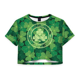 Женская футболка 3D укороченная с принтом Ireland, Happy St. Patrick`s Day в Тюмени, 100% полиэстер | круглая горловина, длина футболки до линии талии, рукава с отворотами | background | clover | four | green | happy st. patricks day | holiday | ireland | leaf | petal | plant | print | зеленый | ирландия | клевер | лепесток | лист | печать | праздник | растение | счастливого святого патрика | фон | четыре
