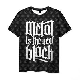 Мужская футболка 3D с принтом Metal is the new Black в Тюмени, 100% полиэфир | прямой крой, круглый вырез горловины, длина до линии бедер | cool | dark | hard | metal | music | rock | крутой | метал | музыка | рок | темный | тяжелый | черный