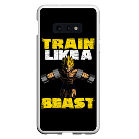 Чехол для Samsung S10E с принтом Train Like a Beast в Тюмени, Силикон | Область печати: задняя сторона чехла, без боковых панелей | dragon ball | strong | workout | воркаут | драгон бол