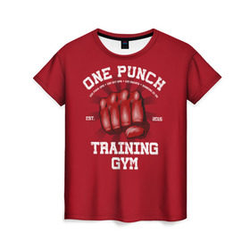 Женская футболка 3D с принтом One Punch Gym в Тюмени, 100% полиэфир ( синтетическое хлопкоподобное полотно) | прямой крой, круглый вырез горловины, длина до линии бедер | boxing | combat | fight | fighter | kickboxing | muay thai | wrestling | боец | бой | бокс | боксер | драка | кикбоксинг | май тай