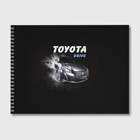 Альбом для рисования с принтом Toyota Drive в Тюмени, 100% бумага
 | матовая бумага, плотность 200 мг. | crown | toyota | авто | автомобиль | краун | машина | тачка | тойота