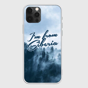 Чехол для iPhone 12 Pro Max с принтом Я из Сибири в Тюмени, Силикон |  | siberia | лес | россия | сибирь | тайга | холод