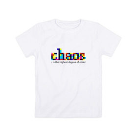 Детская футболка хлопок с принтом Хаос- высшая степень порядка. в Тюмени, 100% хлопок | круглый вырез горловины, полуприлегающий силуэт, длина до линии бедер | chaos | order | pixel | science | пиксели | порядок | сериал | хаос | цитата