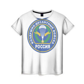 Женская футболка 3D с принтом ВДВ в Тюмени, 100% полиэфир ( синтетическое хлопкоподобное полотно) | прямой крой, круглый вырез горловины, длина до линии бедер | 23 | армия | военные | войска | милитари | новинки | подарок | популярные | прикольные | февраля